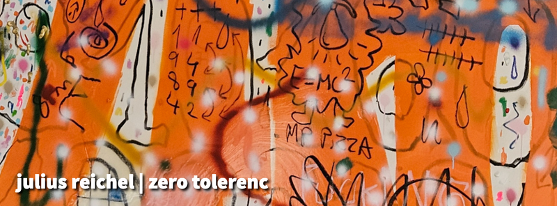 Julius Reichel / Zero Tolerenc